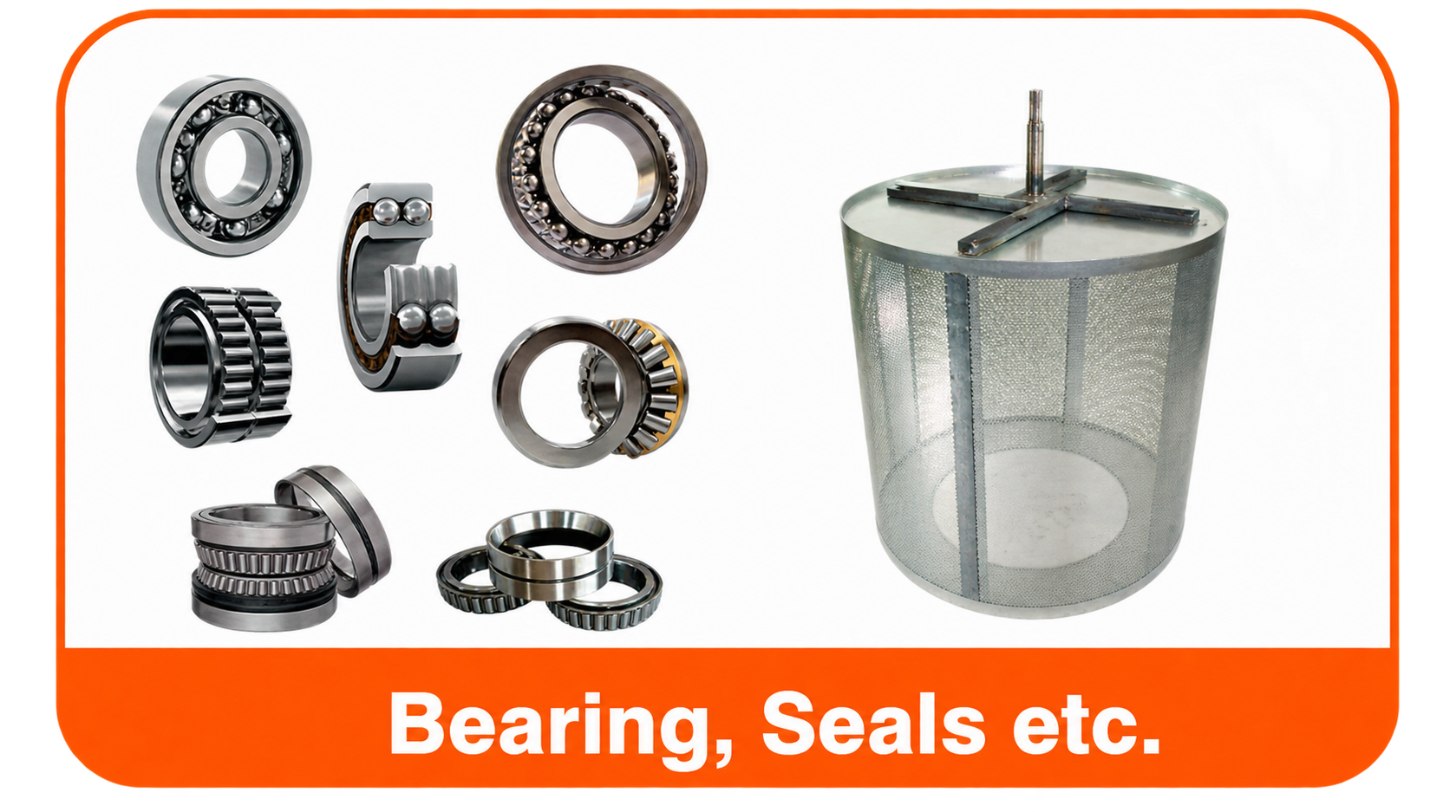 Bearing, Seals etc.